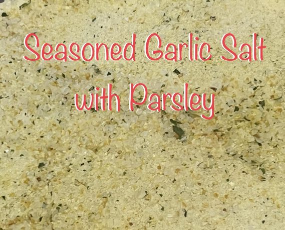 Seasoned Garlic Salt With Parsley